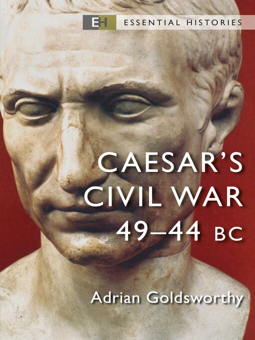 Title details for Caesar's Civil War by Adrian Goldsworthy - Wait list